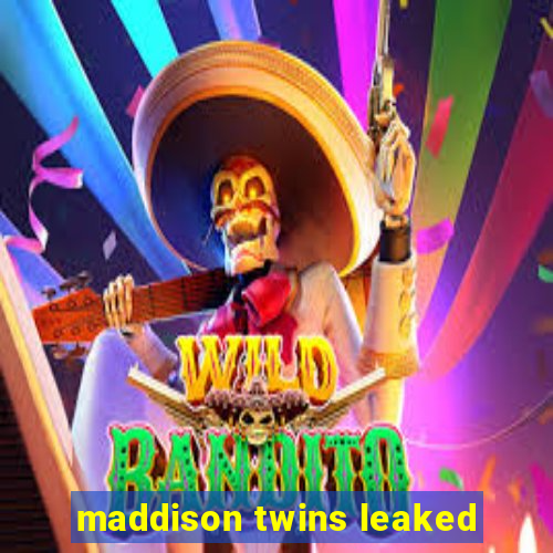 maddison twins leaked